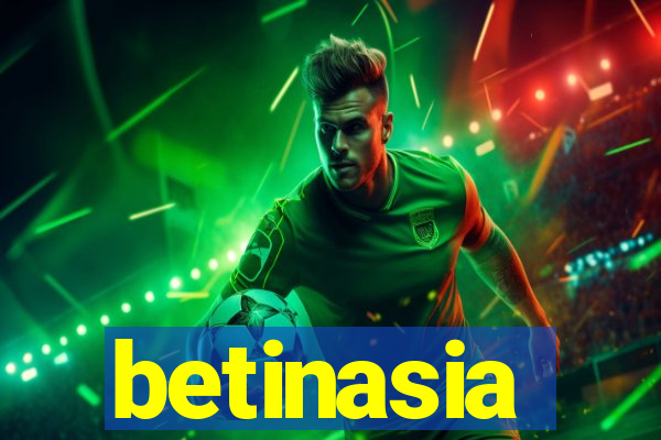 betinasia