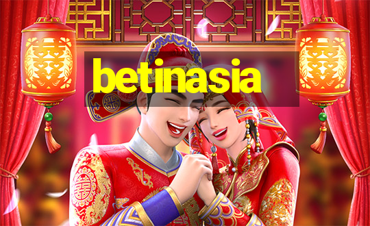 betinasia