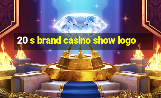 20 s brand casino show logo