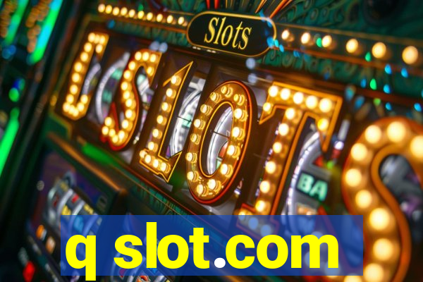 q slot.com