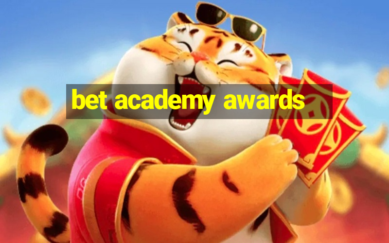 bet academy awards