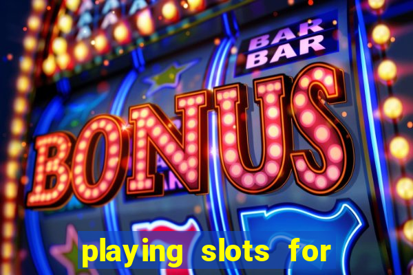 playing slots for real money