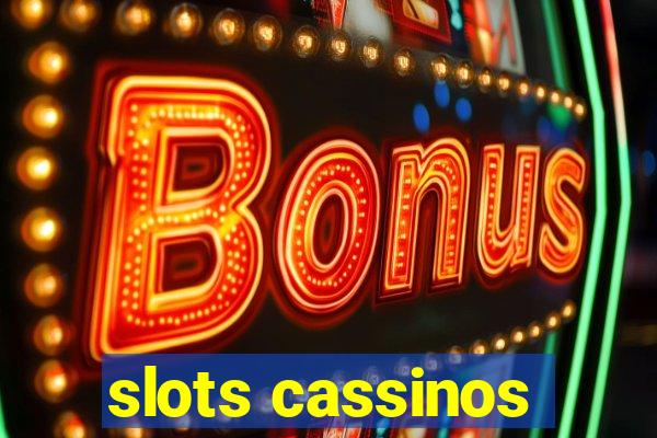 slots cassinos