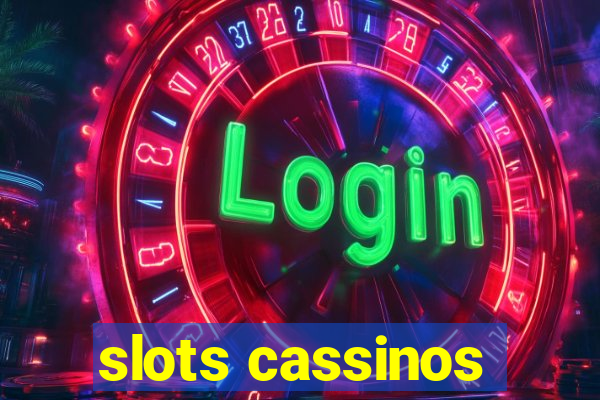 slots cassinos