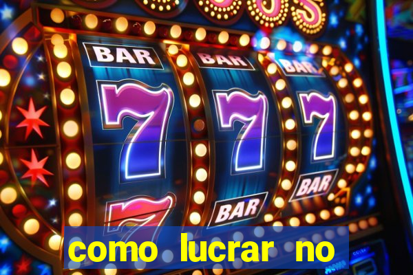 como lucrar no fortune tiger