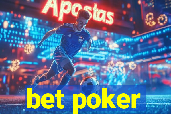 bet poker