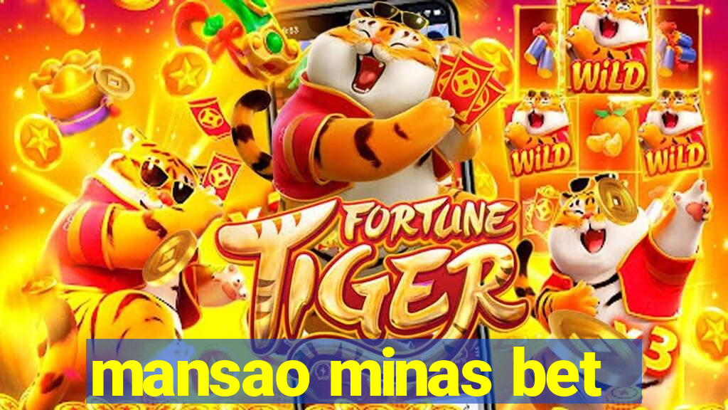 mansao minas bet