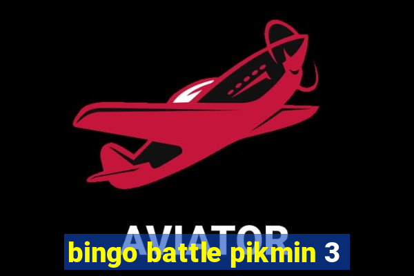 bingo battle pikmin 3