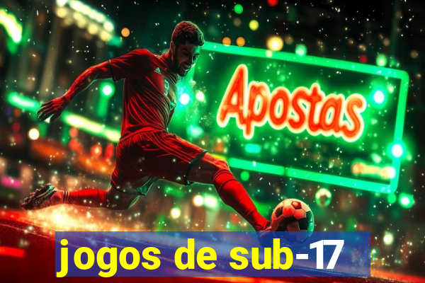 jogos de sub-17