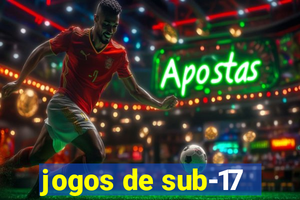 jogos de sub-17