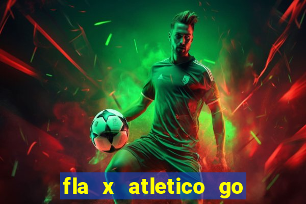 fla x atletico go onde assistir