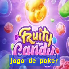 jogo de poker online dinheiro real