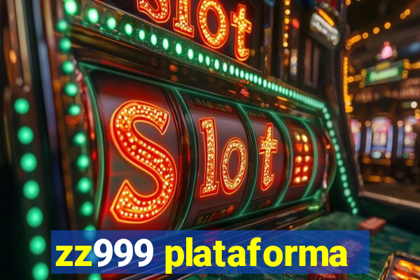 zz999 plataforma