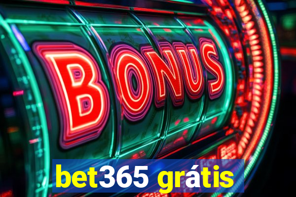 bet365 grátis