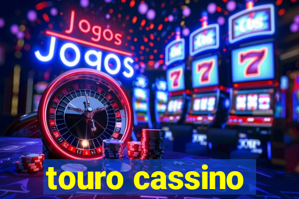 touro cassino