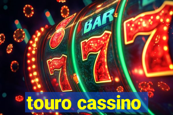 touro cassino