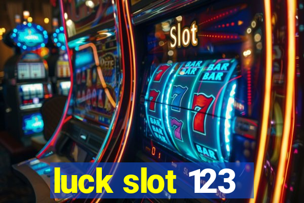 luck slot 123