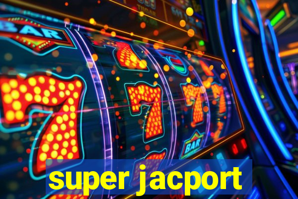 super jacport