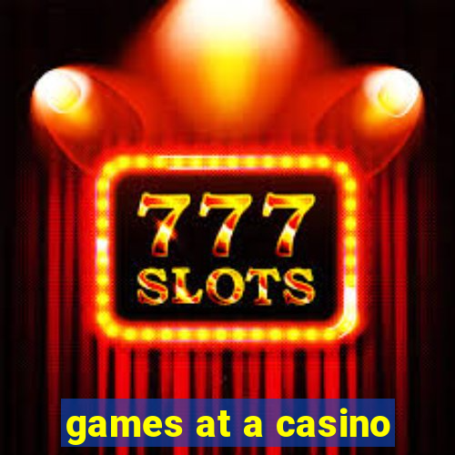 games at a casino