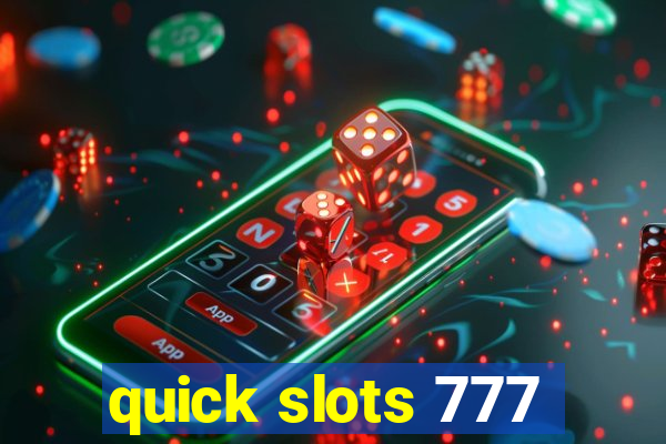 quick slots 777