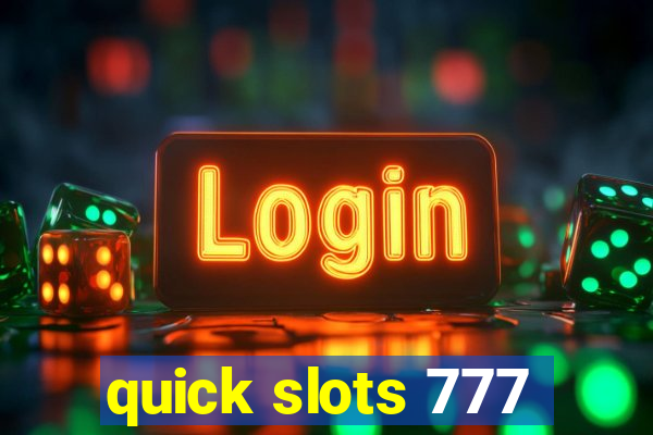 quick slots 777