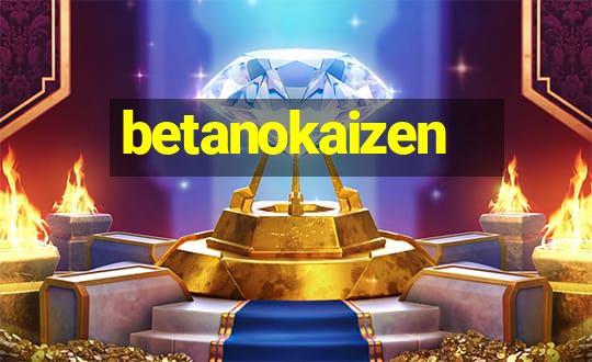 betanokaizen