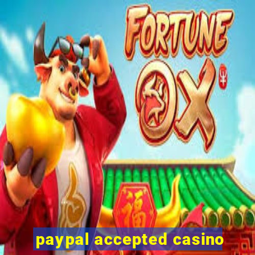 paypal accepted casino