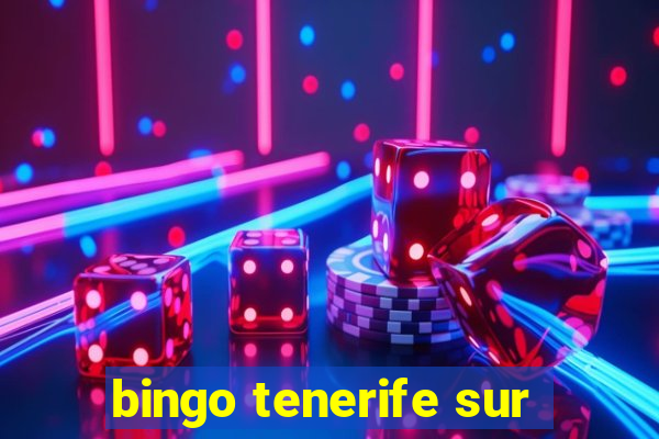 bingo tenerife sur