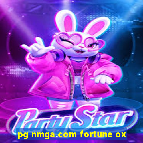 pg nmga.com fortune ox