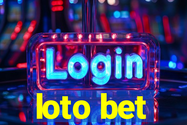 loto bet