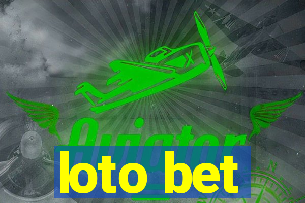 loto bet