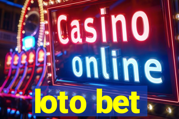 loto bet