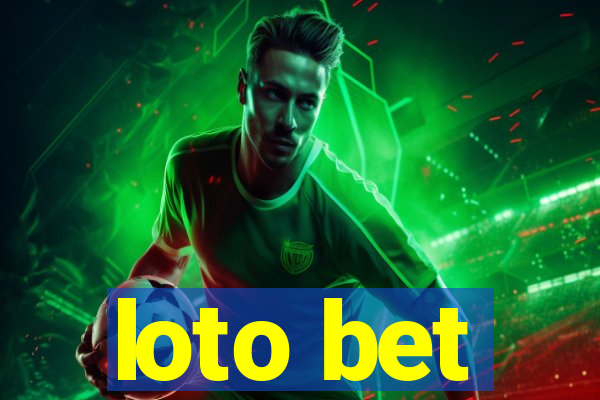 loto bet