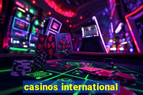 casinos international