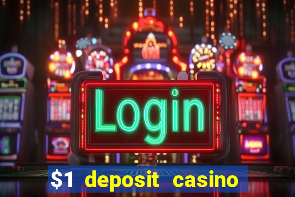 $1 deposit casino nz october 2021