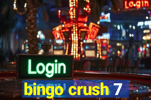 bingo crush 7