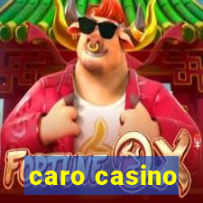 caro casino