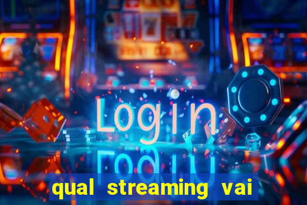 qual streaming vai passar o jogo do corinthians