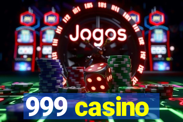 999 casino