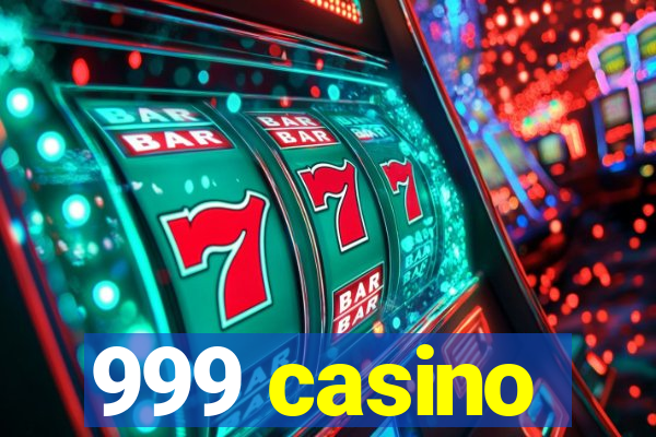 999 casino