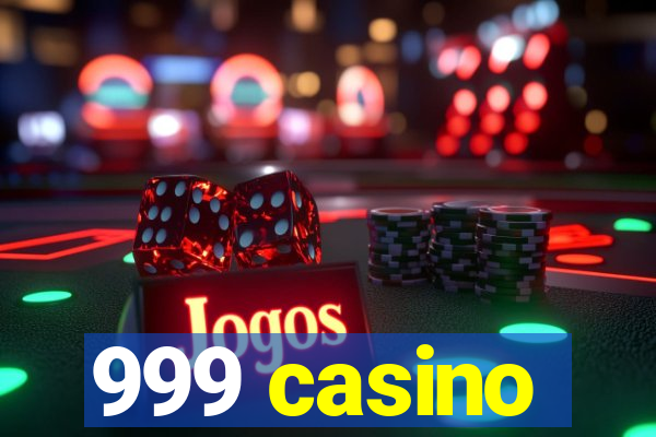 999 casino