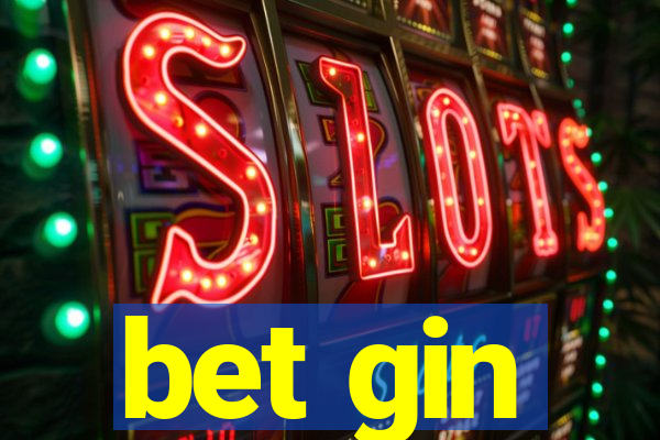 bet gin