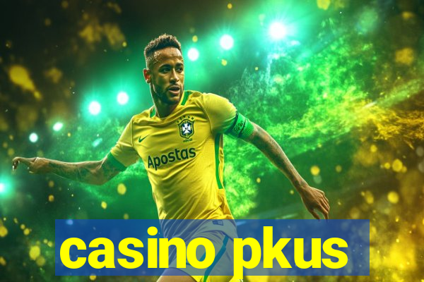 casino pkus