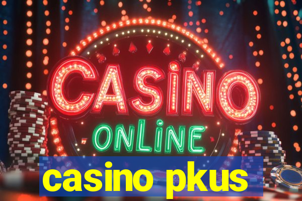 casino pkus