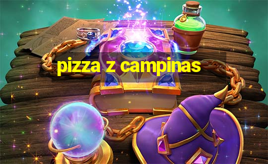 pizza z campinas