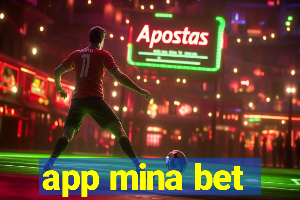 app mina bet