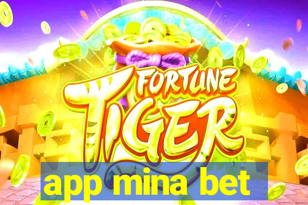 app mina bet