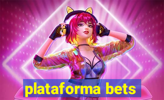 plataforma bets