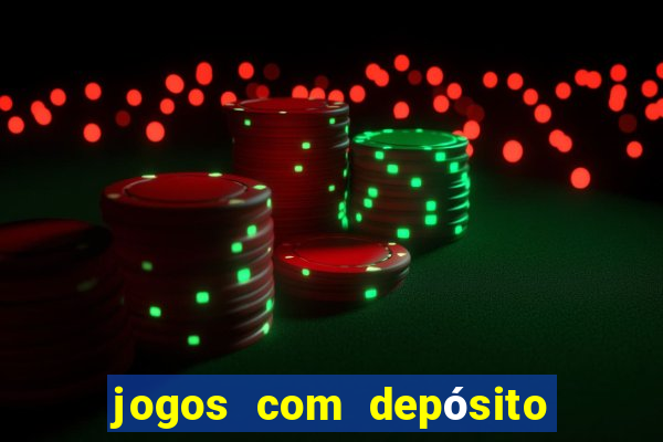 jogos com depósito mínimo de 5 reais