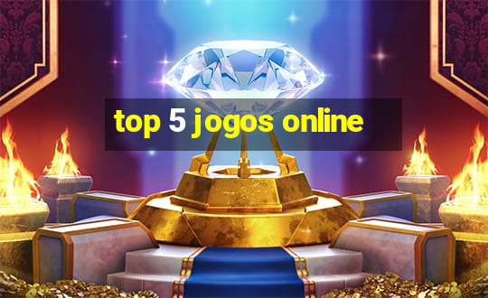 top 5 jogos online